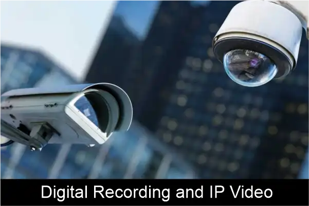 Digital Recording and IP Video